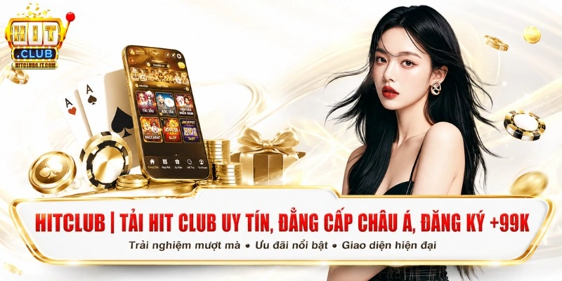 Trang chủ 1 Hitclub trang chủ chính thức