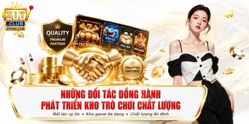 Những đối tác đồng hành phát triển kho trò chơi chất lượng